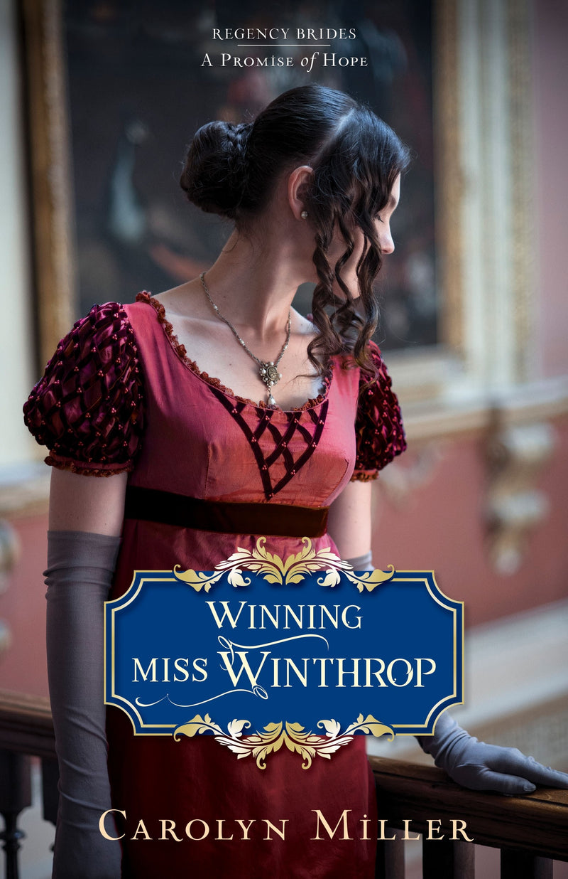 Winning Miss Winthrop (Regency Brides: A Promise Of Hope