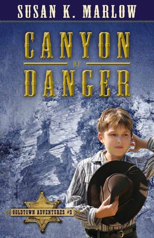 Canyon Of Danger (Goldtown Adventures