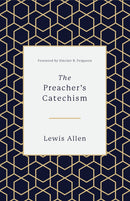 The Preacher's Catechism