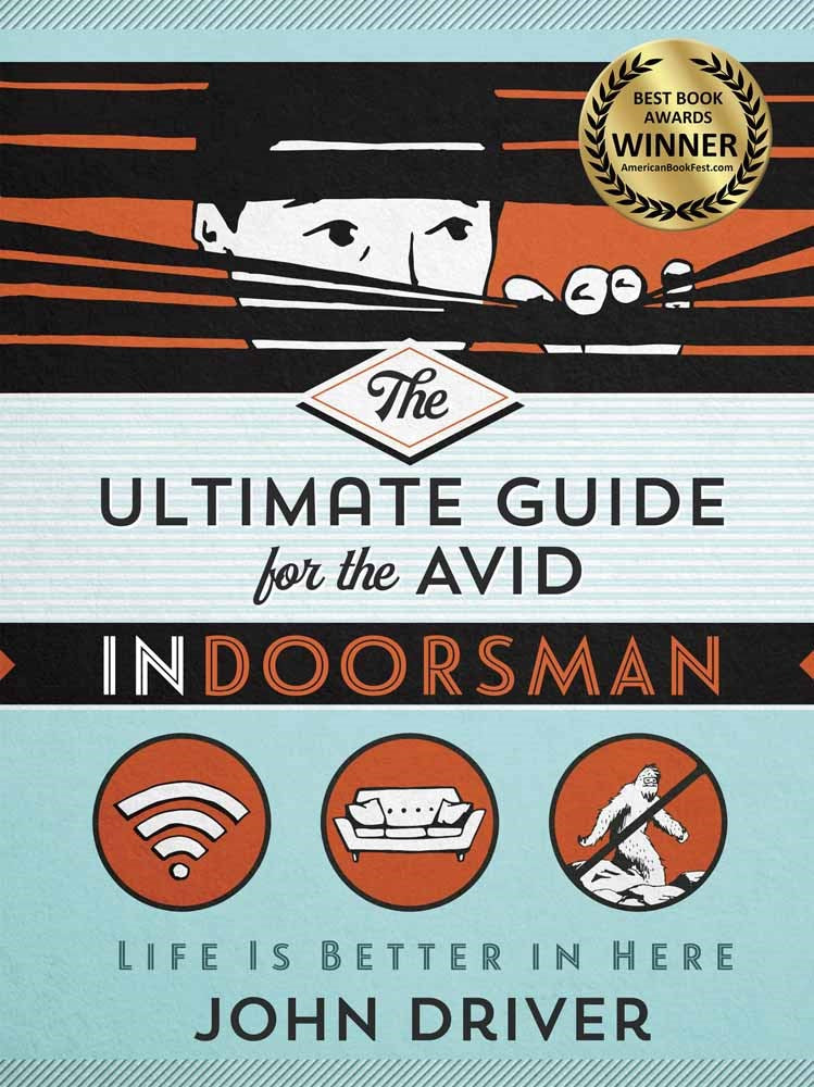 The Ultimate Guide For The Avid Indoorsman