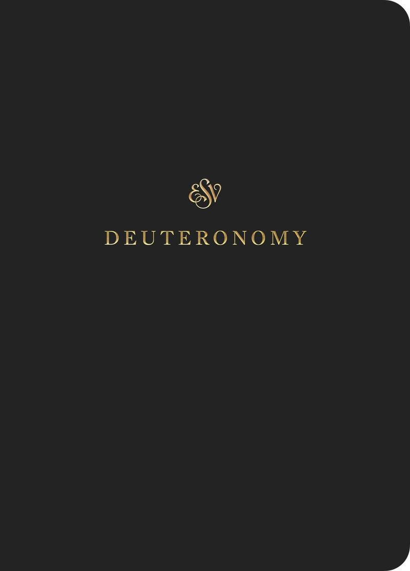 ESV Scripture Journal: Deuteronomy-Black Softcover