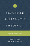 Reformed Systematic Theology Volume 1