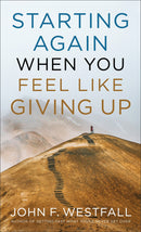 Starting Again When You Feel Like Giving Up