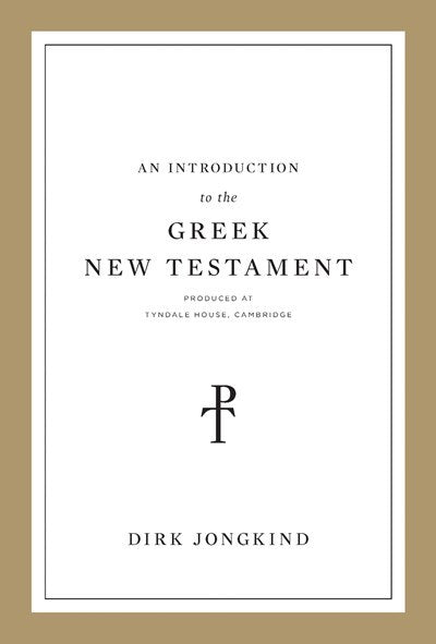 An Introduction To The Greek New Testament