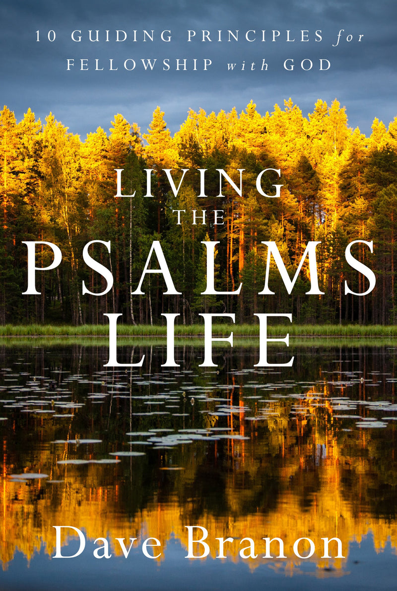 Living The Psalms Life