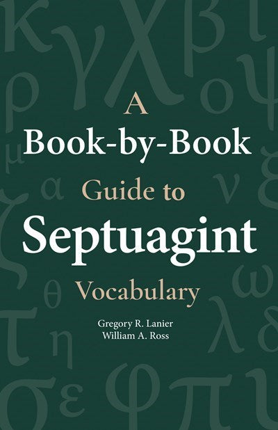 A Book-By-Book Guide To Septuagint Vocabulary