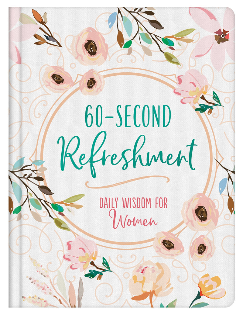 60-Second Refreshment: Daily Wisdom For Women