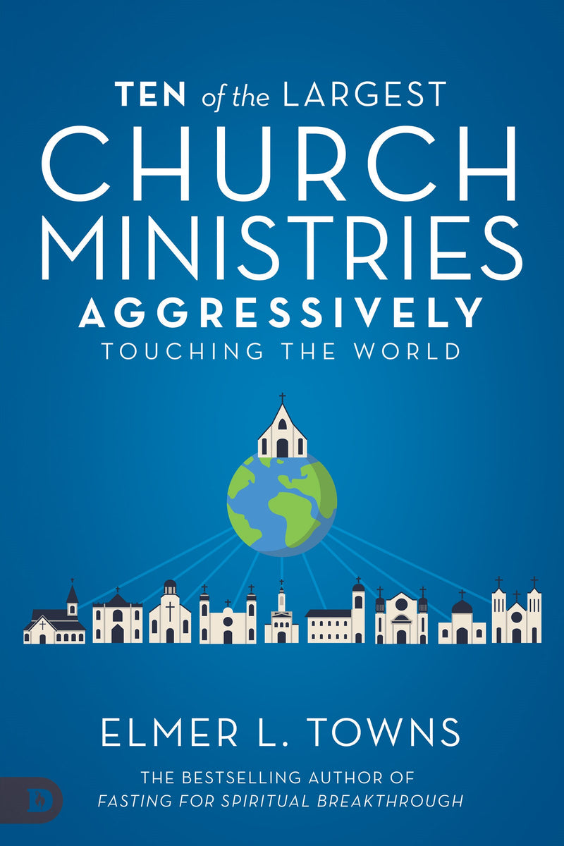 Ten Of The Largest Church Ministries Touching The World