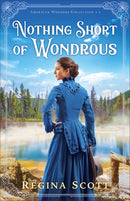 Nothing Short Of Wondrous (American Wonders Collection