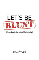 Let's Be Blunt