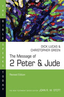 The Message Of 2 Peter & Jude (The Bible Speaks Today) (Revised)