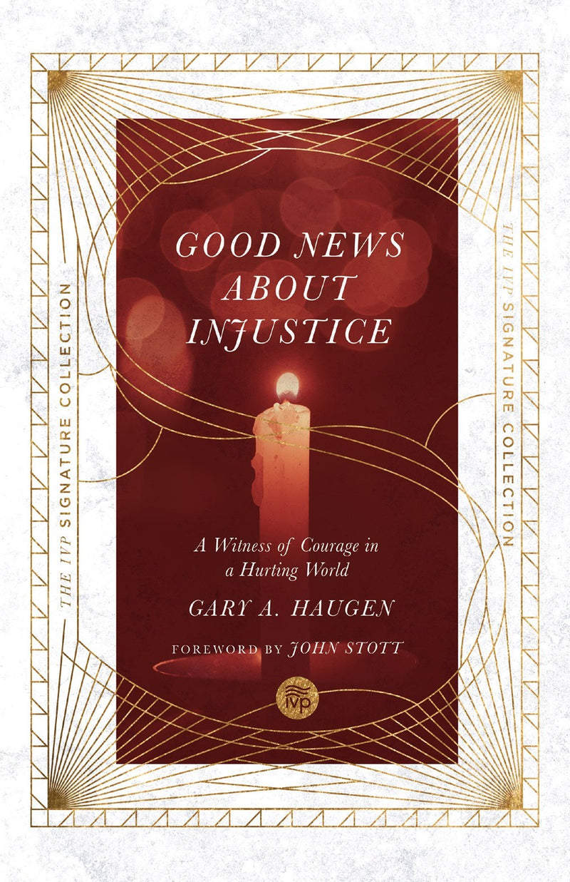 Good News About Injustice (IVP Signature Collection)