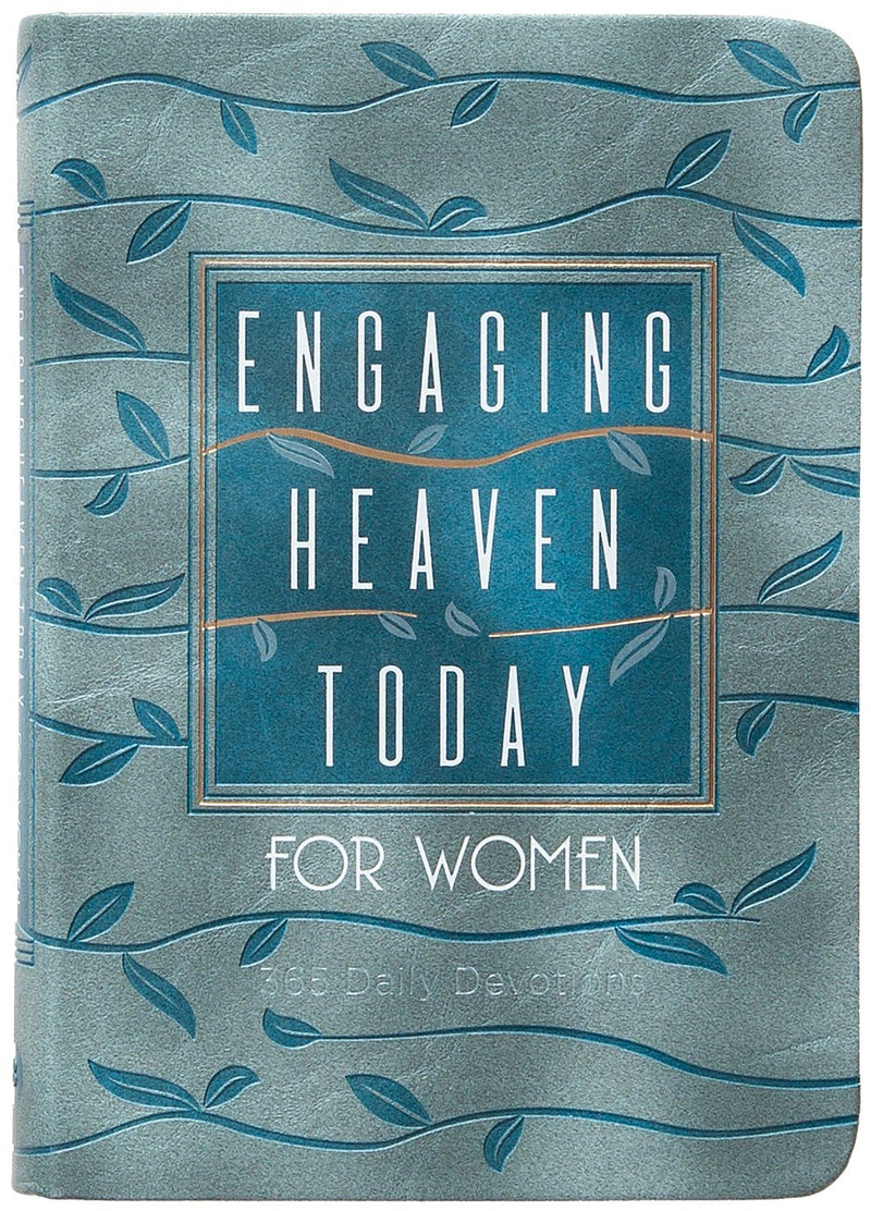 Engaging Heaven Today For Women