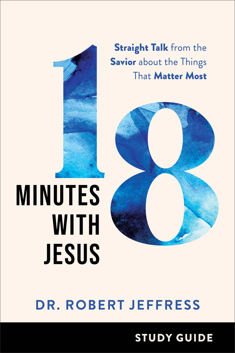 18 Minutes With Jesus Study Guide