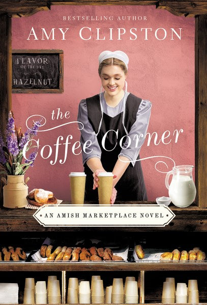 The Coffee Corner (An Amish Marketplace Novel