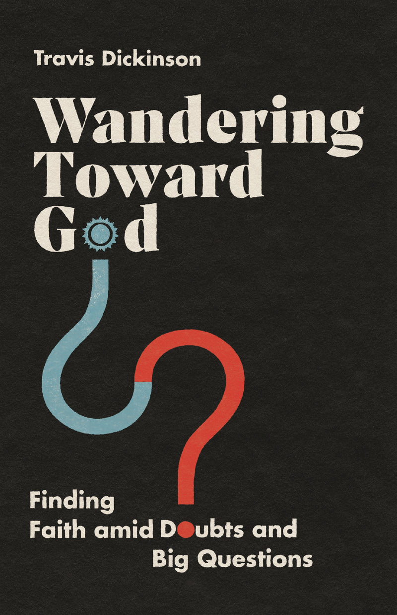 Wandering Toward God