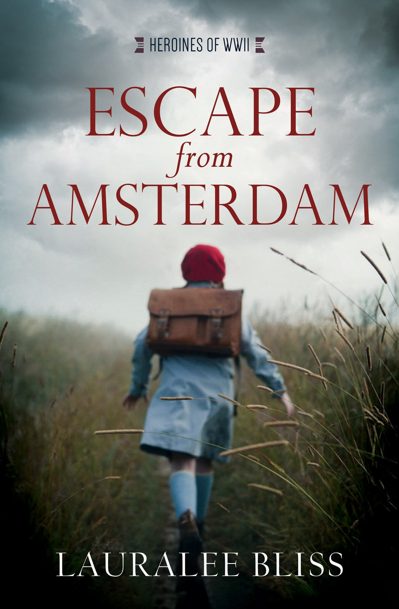 Escape From Amsterdam (Heroines Of WWII