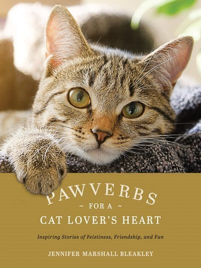 Pawverbs For A Cat Lover's Heart