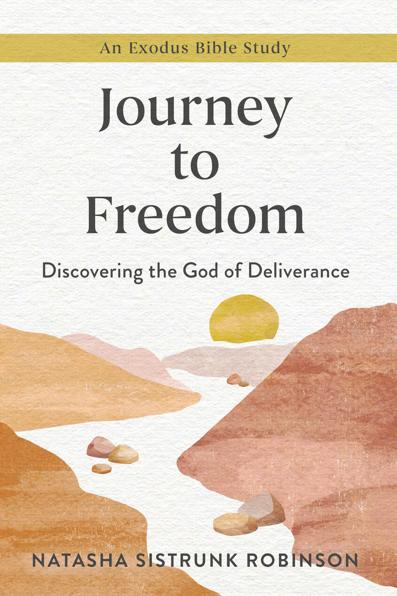 Journey To Freedom (An Exodus Bible Study)