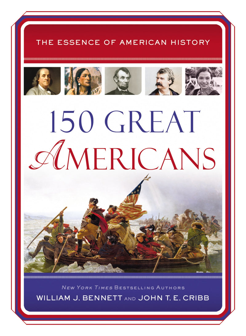 150 Great Americans (Essence Of American History)