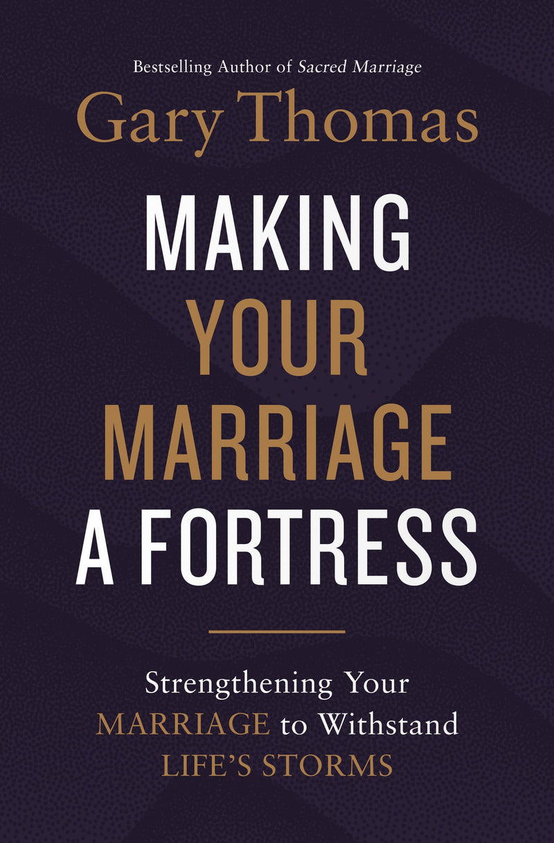 Making Your Marriage A Fortress