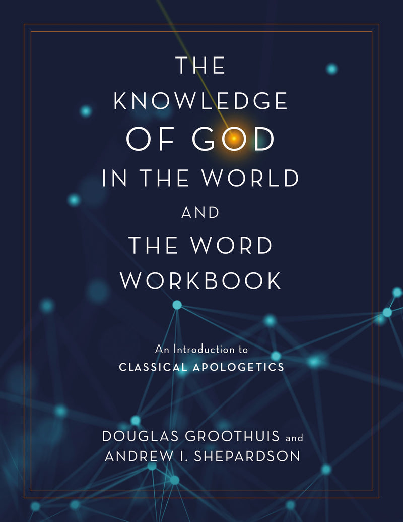 Knowledge Of God In The World And The Word Workbook