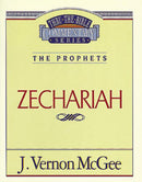Zechariah (Thru The Bible Commentary)
