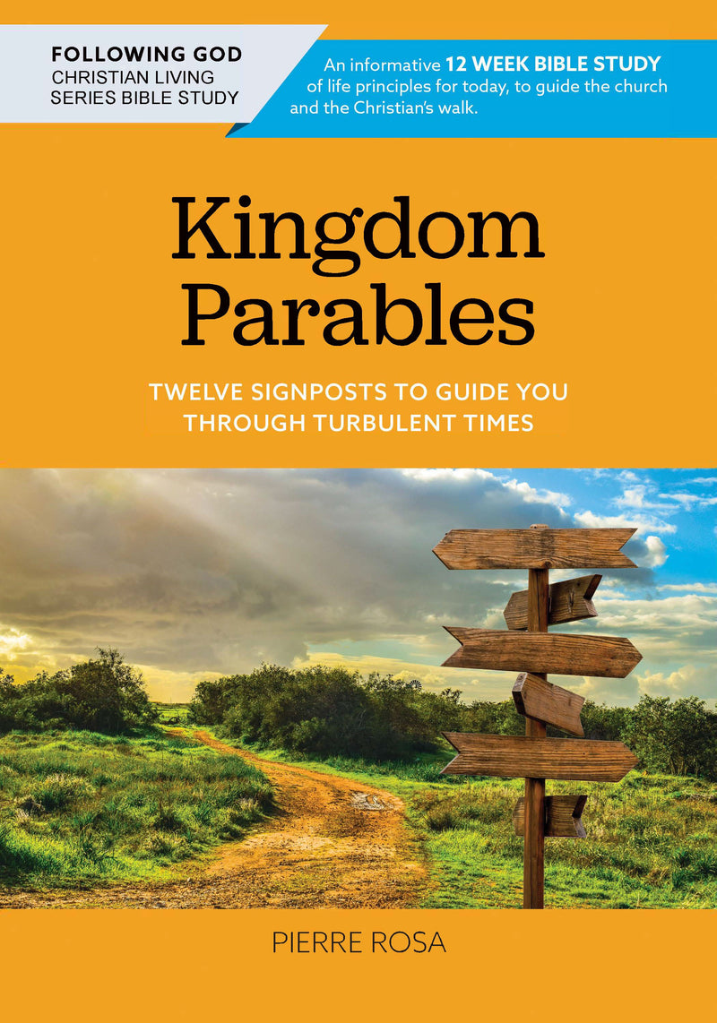 Kingdom Parables (Following God Character Series Bible Study)