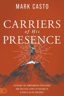Carriers of His Presence