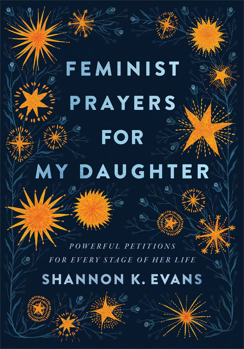 Feminist Prayers For My Daughter