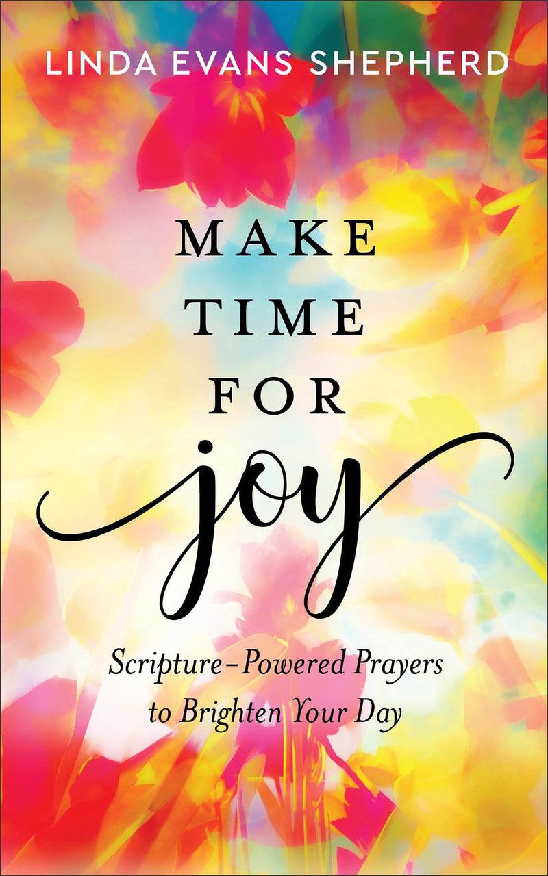 Make Time For Joy