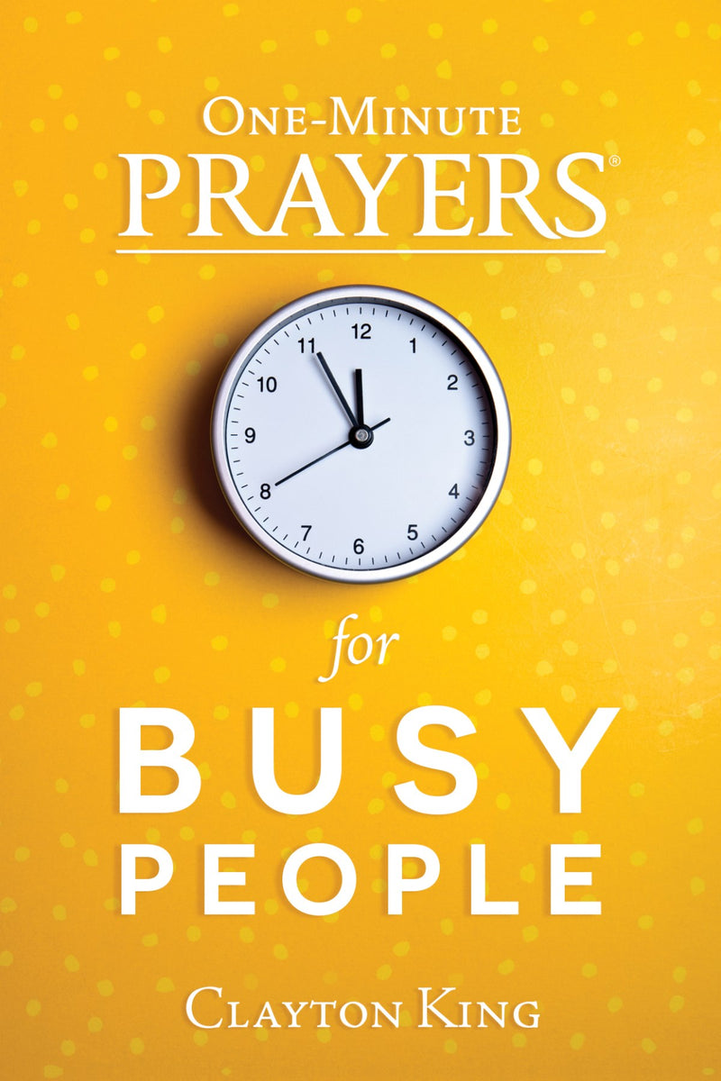 One-Minute Prayers For Busy People