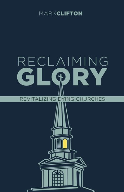 Reclaiming Glory (Updated Edition)