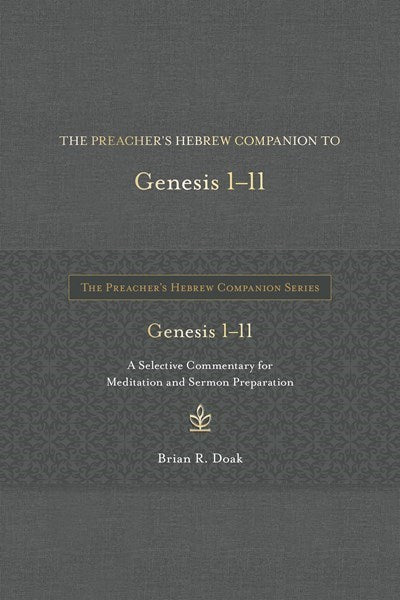 The Preacher's Hebrew Companion To Genesis 1-11