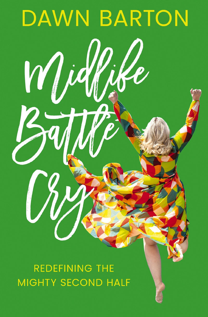 Midlife Battle Cry