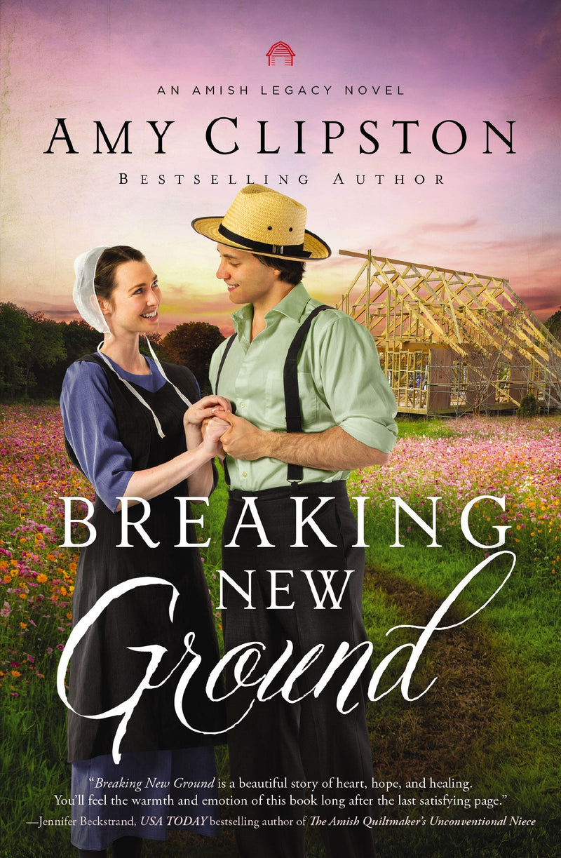 Breaking New Ground (An Amish Legacy Novel)-Softcover