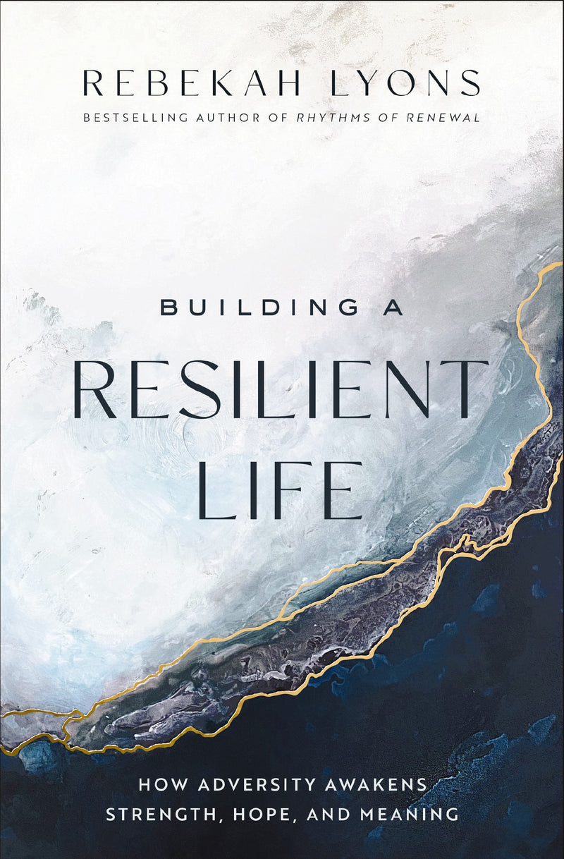 Building A Resilient Life