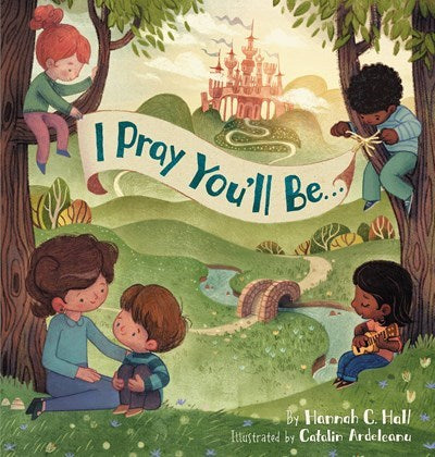 I Pray You'll Be...