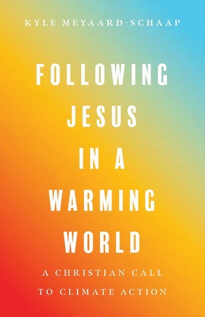 Following Jesus In A Warming World