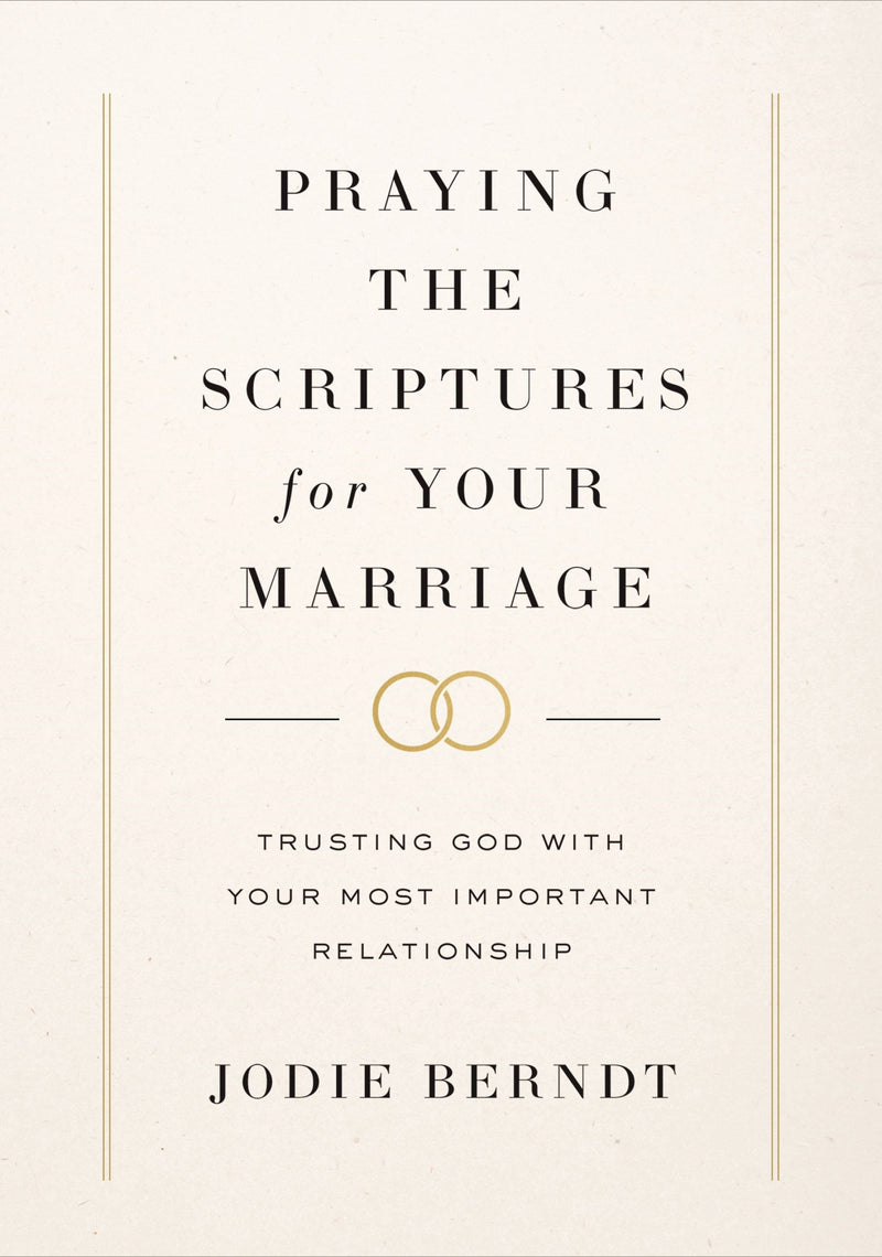 Praying The Scriptures For Your Marriage-Hardcover