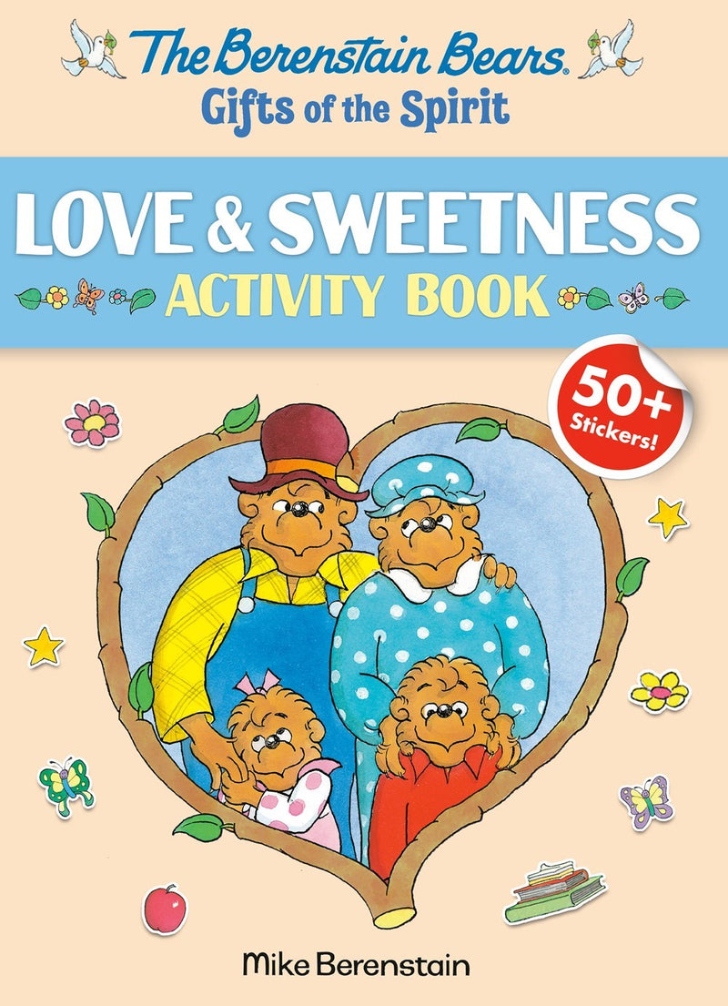 The Berenstain Bears Gifts Of The Spirit Love & Sweetness Activity Book (Berenstain Bears)