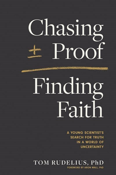 Chasing Proof  Finding Faith