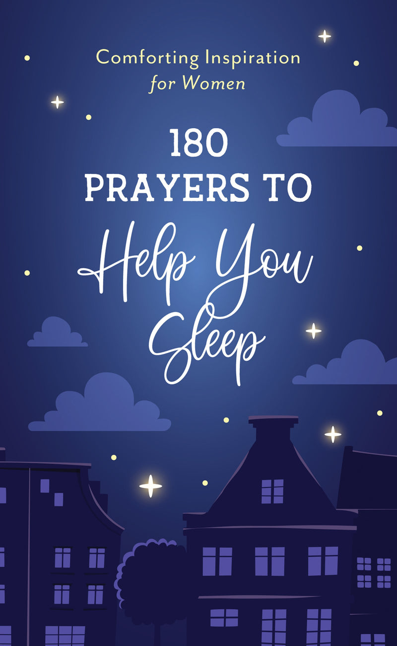 180 Prayers To Help You Sleep