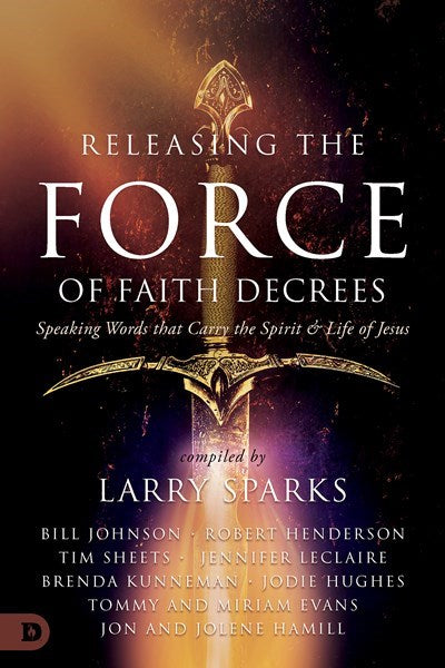 Releasing the Force of Faith Decrees