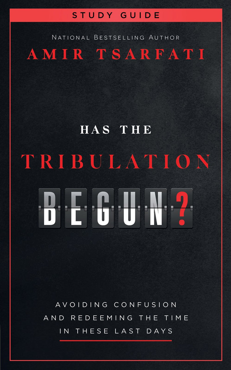 Has The Tribulation Begun? Study Guide