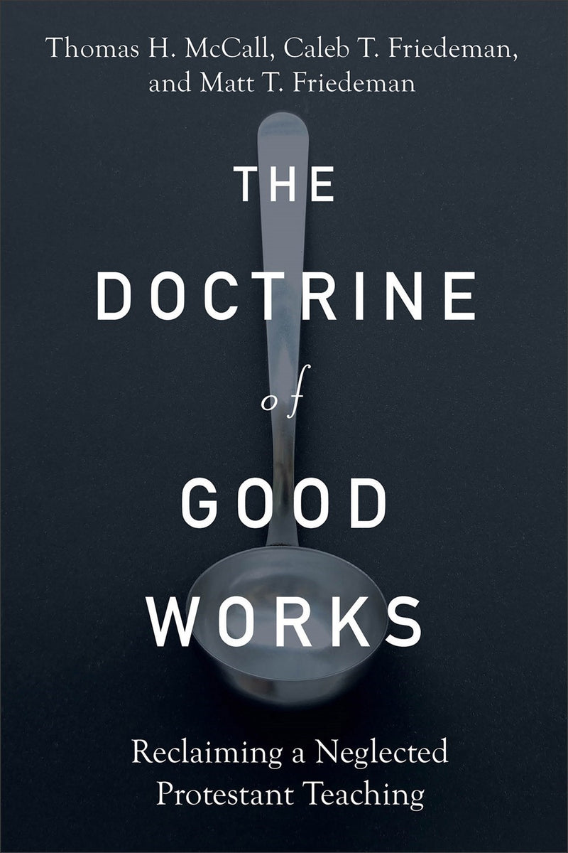 The Doctrine Of Good Works