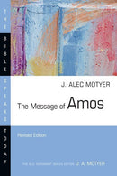 The Message Of Amos (The Bible Speaks Today) (Revised)
