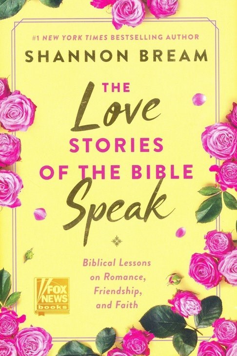 The Love Stories Of The Bible Speak