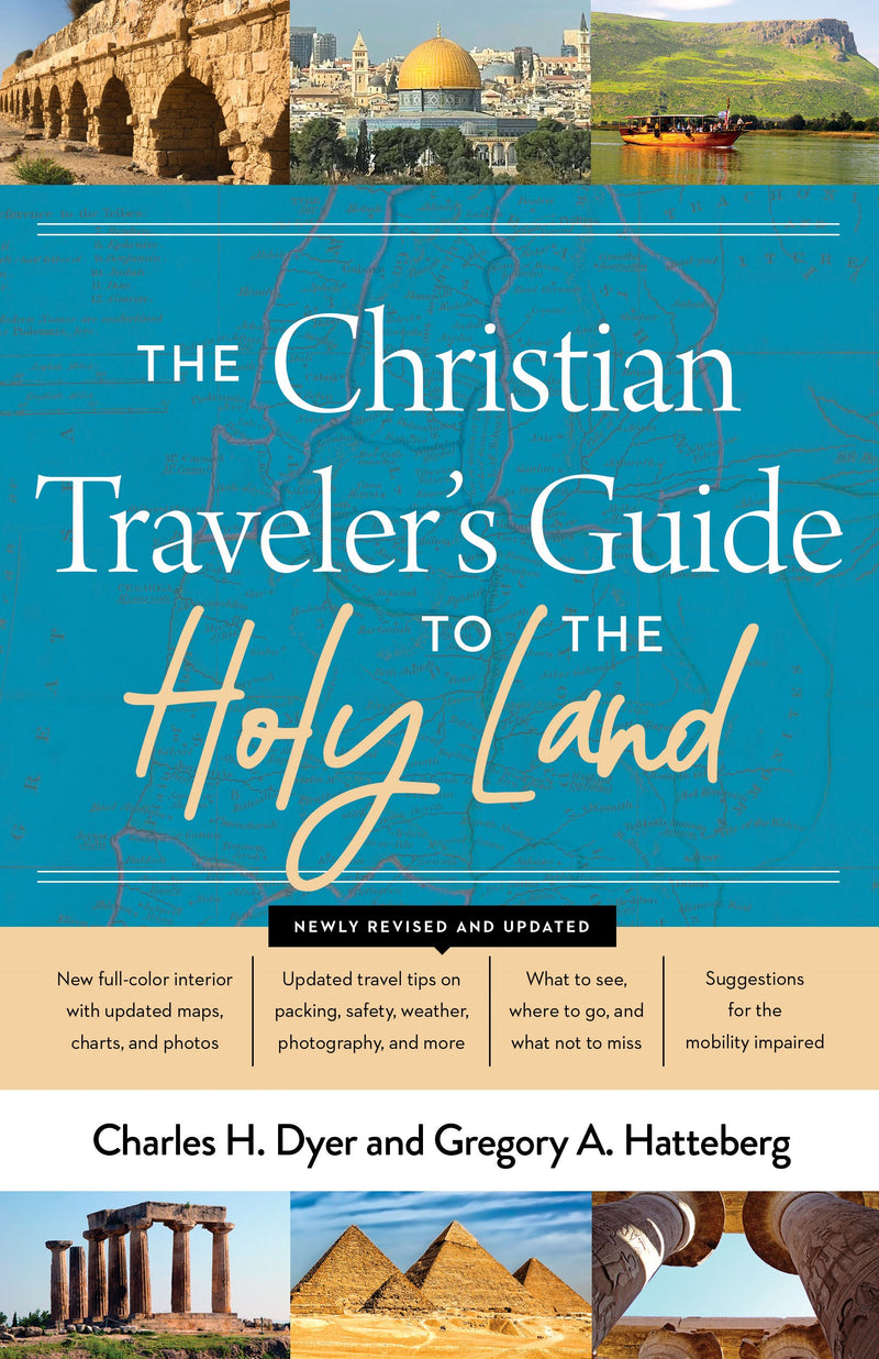 The Christian Traveler's Guide To The Holy Land