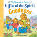 The Berenstain Bears Gifts Of The Spirit: Goodness